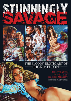 Stunningly Savage The Bloody Erotic Art of Rick Melton